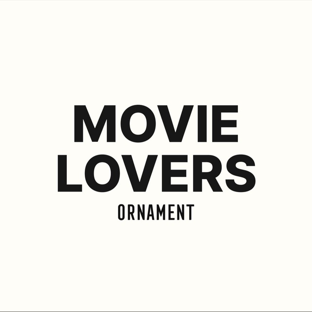 ORNAMENT: movie lovers