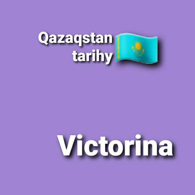 Qazaqstan Tarihy Victorina ??