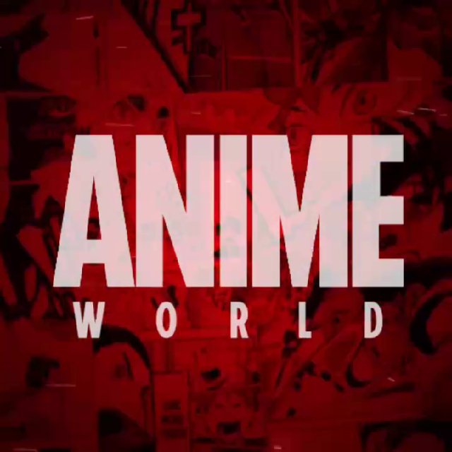 Anime world - Telegram Channel - English