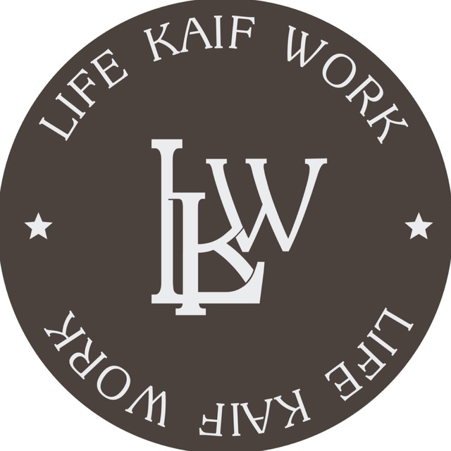 LIFE.KAIF.WORK (анонсы)