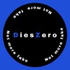 Dies Zero - Not more FAKE