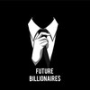 Future Billionaire$