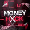 MONEY HACK