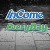Income Everyday